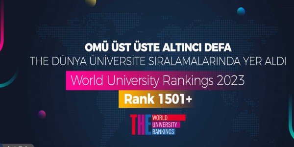 OMÜ Üst Üste Altıncı Defa THE Dünya Üniversite Sıralamalarında Yer Aldı